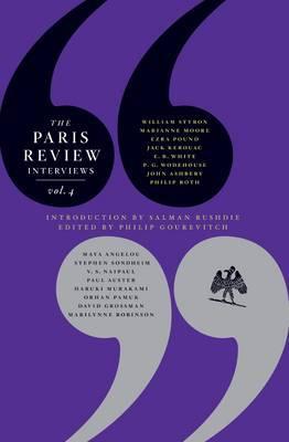 The Paris Review Interviews Vol. 4 by Philip Gourevitch