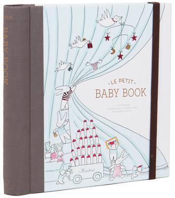 Le Petit Baby Book by Illustrated by Mesdemoiselles Claire Laude