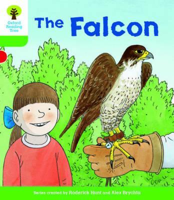 Oxford Reading Tree Biff Chip and Kipper Stories Decode and Develop Level 2 The Falcon by Roderick Hunt