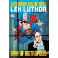 Superman Adventures Lex Luthor Man of Metropolis by Various