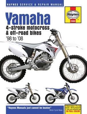 Yamaha YZ WR 4stroke Motocross Bikes 98 08 Haynes Repair Manual by Haynes Publishing