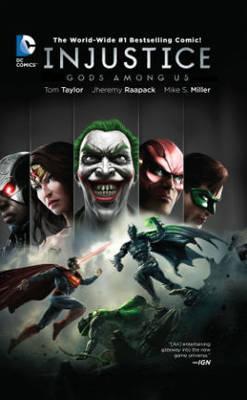 Injustice Gods Among Us Year One The Complete Collection by Tom Taylor