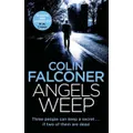 Angels Weep by Colin Falconer
