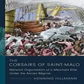 The Corsairs of SaintMalo by Henning Hillmann