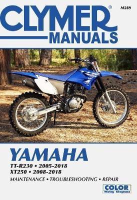 Yamaha TTR30 and XT250 2005 2018 Clymer Repair Manual by Haynes Publishing