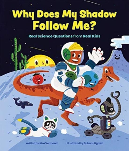 Why Does My Shadow Follow Me by Kira Vermond