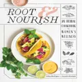 Root Nourish by Abbey RodriguezJennifer Kurdyla