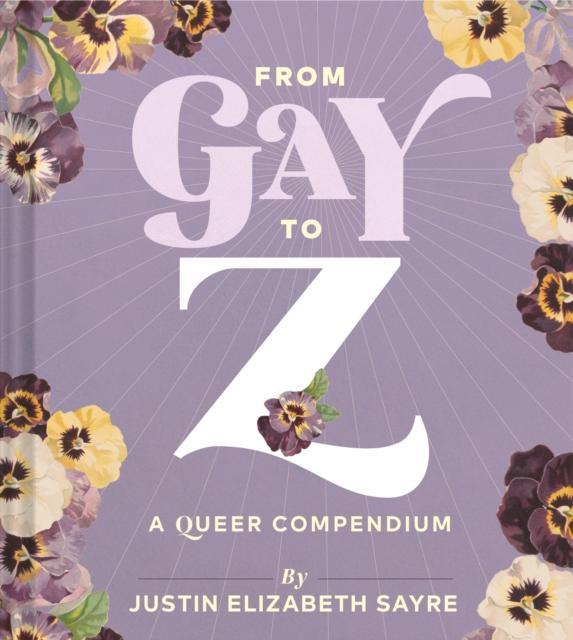 From Gay to Z by Justin Elizabeth Sayre