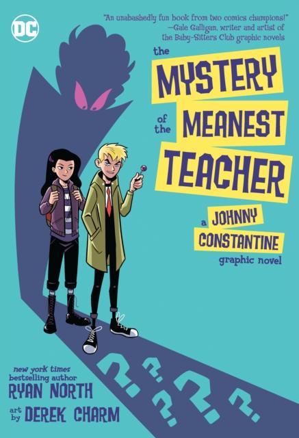 The Mystery of the Meanest Teacher by Ryan NorthDerek Charm