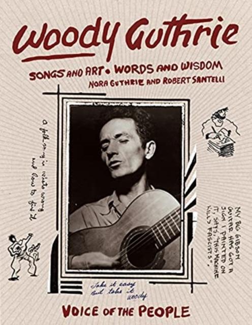 Woody Guthrie by Nora GuthrieRobert Santelli