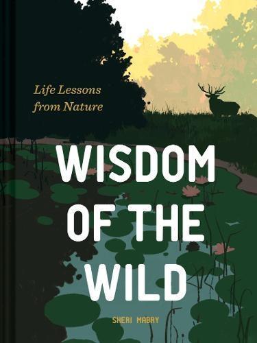 Wisdom of the Wild by Sheri Mabry