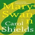 Mary Swann by Carol Shields