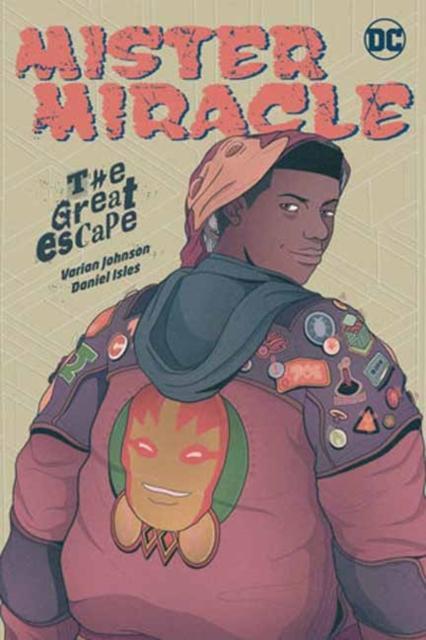Mister Miracle The Great Escape by Varian JohnsonDaniel Isles