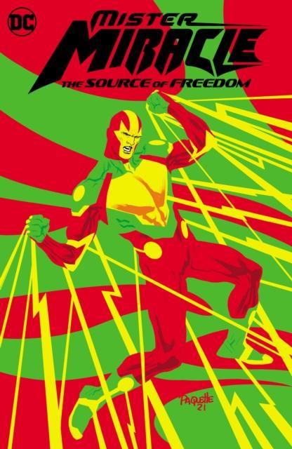 Mister Miracle The Source of Freedom by Brandon EastonFico Ossio