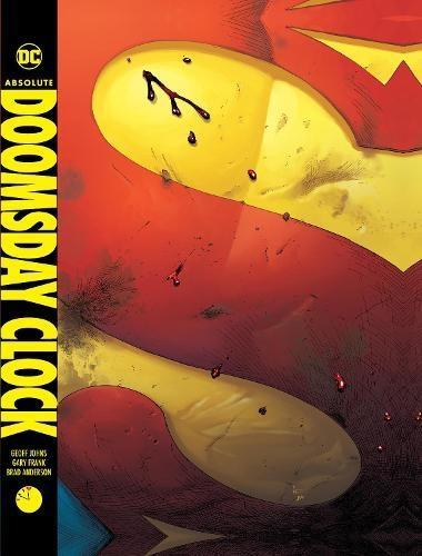 Absolute Doomsday Clock by Geoff JohnsGary Frank