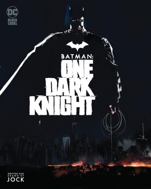 Batman One Dark Knight by Jock JockJock Jock