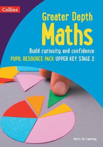 Greater Depth Maths Pupil Resource Pack Upper Key Stage 2 by Nicola AdamsLaura DellRachael BrownCharlie Harber