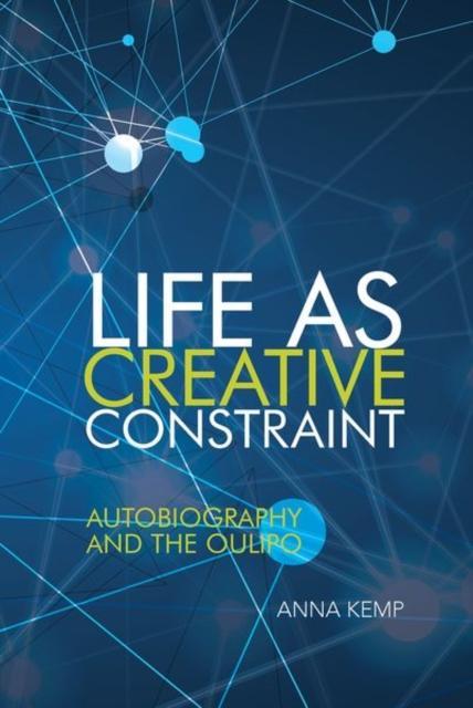 Life as Creative Constraint by Anna Kemp