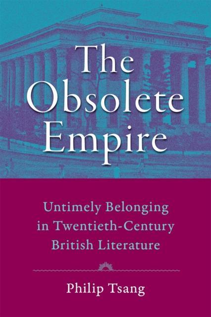 The Obsolete Empire by Philip Colorado State University Tsang