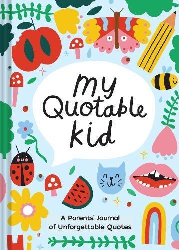 Playful My Quotable Kid by Chronicle Books