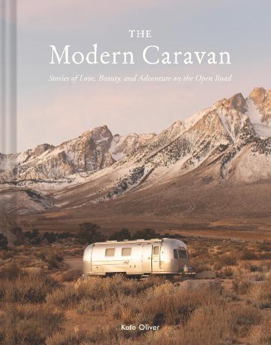 The Modern Caravan by Kate Oliver