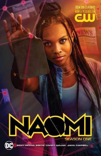 Naomi Season One TV TieIn by Brian Michael BendisDavid F. Walker