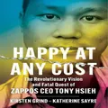 Happy at Any Cost by Kirsten GrindKatherine Sayre