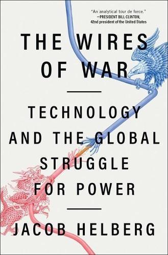 The Wires of War by Jacob Helberg
