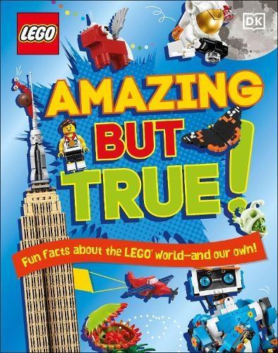 LEGO Amazing But True Fun Facts About by Elizabeth DowsettJulia MarchCatherine Saunders