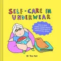 SelfCare in Underwear by Ton Mak