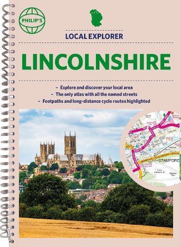 Philips Local Explorer Street Atlas Lincolnshire by Philips Maps