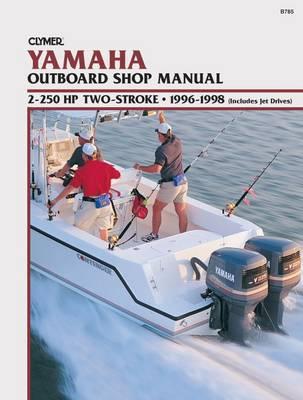 Yamaha 2250 HP Two Stroke Outboard Jet Drives 19961998 Service Repair Manual by Haynes Publishing