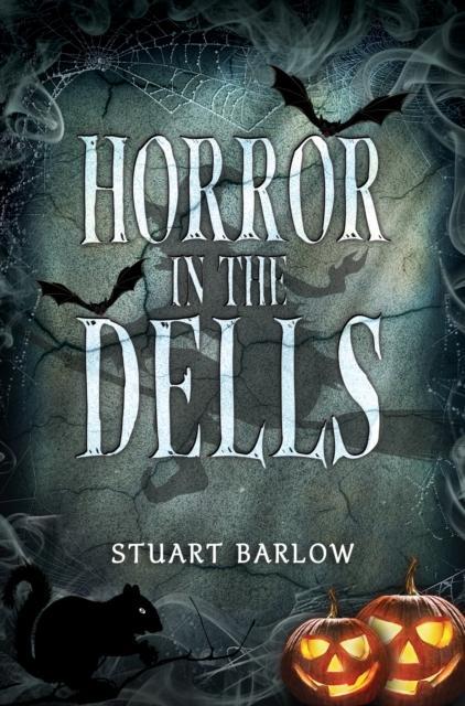 Horror in the Dells by Stuart Barlow