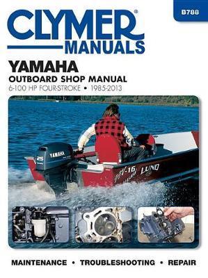 Yamaha 6100 Hp Clymer Outboard Motor Repair Manual by Haynes Publishing