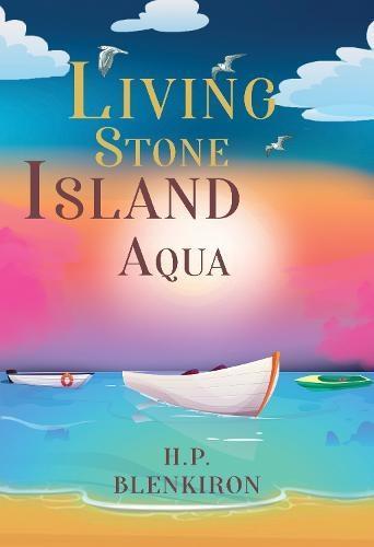 Living Stone Island by H.P. Blenkiron