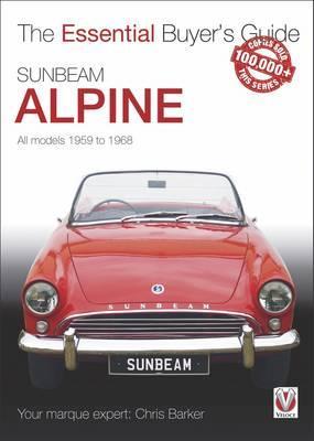 Sunbeam Alpine All Models 1959 to 1968 by Chris Barker