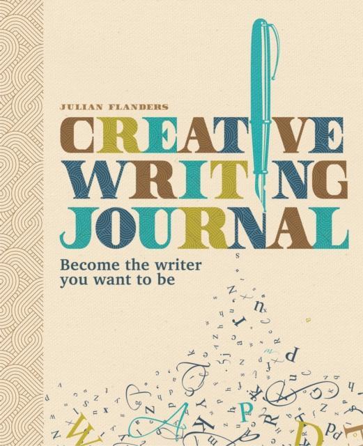 Creative Writing Journal by Julian Flanders