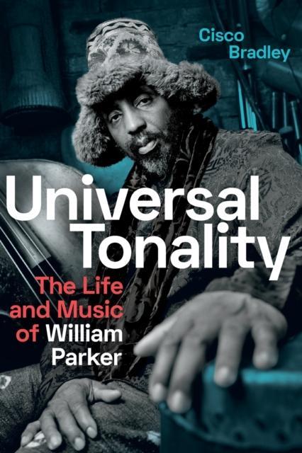 Universal Tonality by Cisco Bradley