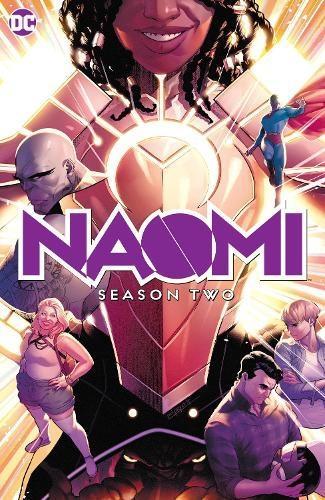 Naomi Season Two by Brian Michael BendisDavid F. Walker