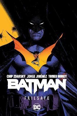 Batman Vol. 1 Failsafe by Chip ZdarskyJorge Jimenez