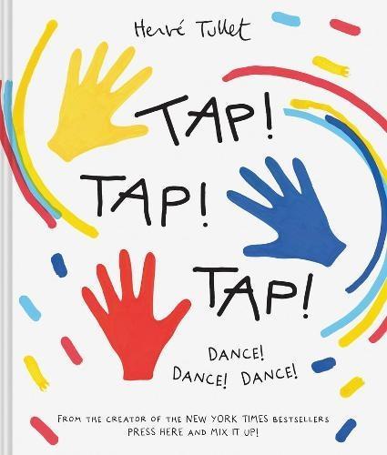 Tap Tap Tap by Herve Tullet