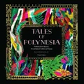 Tales of Polynesia by Yiling Changues