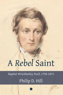 Rebel Saint by Philip Hill