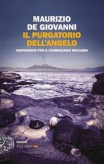 Il purgatorio dellangelo. Confessioni per il commissario Ricciardi by Maurizio De Giovanni