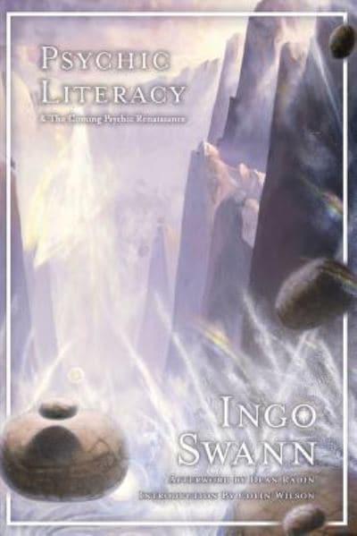 Psychic Literacy by Ingo Swann