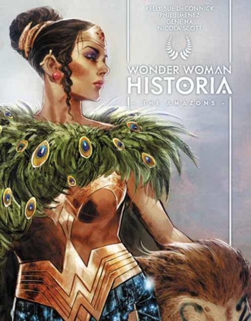 Wonder Woman Historia The Amazons by Kelly Sue DeConnickPhil Jimenez