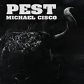 Pest by Michael Cisco