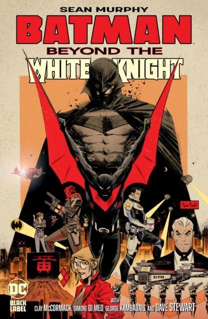 Batman Beyond the White Knight by Sean Murphy