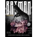 Batman: The Definitive History of the Dark Knight in Comics Film and Beyond (Updated Edition)