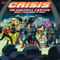 Crisis on Multiple Earths Book 3 Countdown to Crisis by Gerry ConwayGeorge Perez